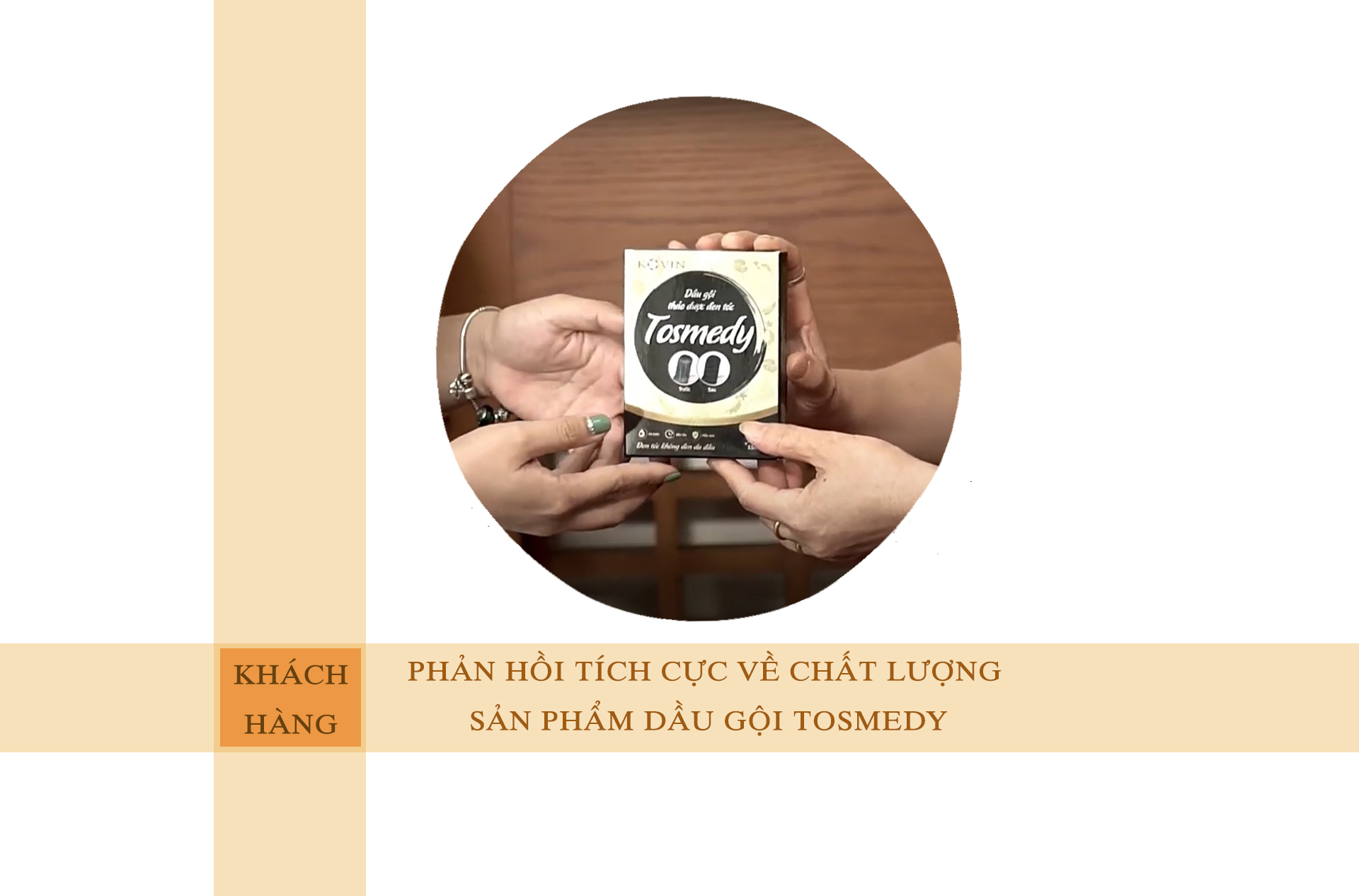 Phản hồi tích cực từ khách hàng về chất lượng sản phẩm dầu gội đen tóc TOSMEDY